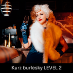 Kurz burlesky LEVEL 2 - Praha