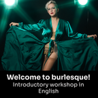 Welcome to burlesque! Sisterhood Introductory workshop - Prague (ENG)