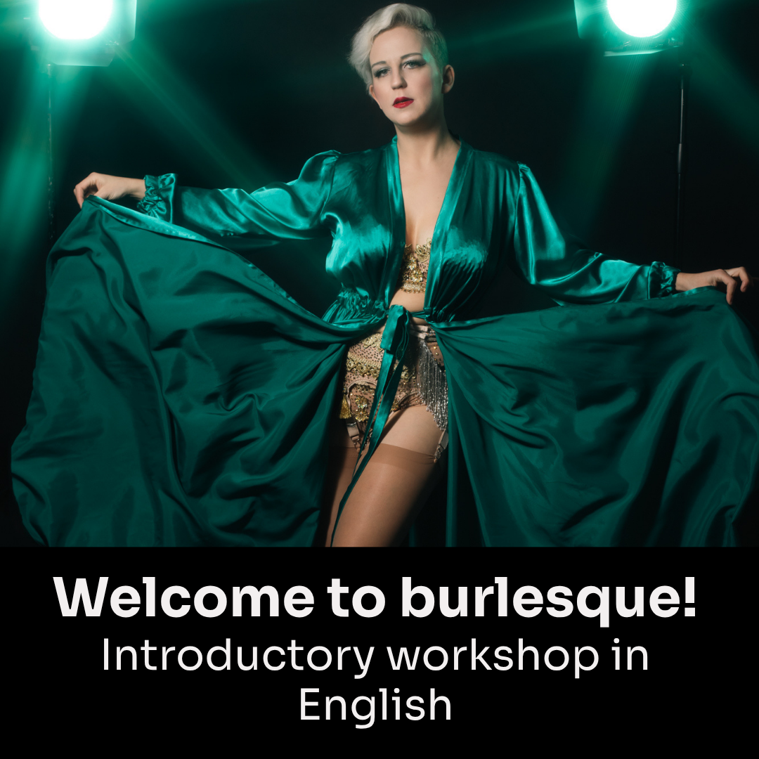Welcome to burlesque! Sisterhood Introductory workshop - Prague (ENG)